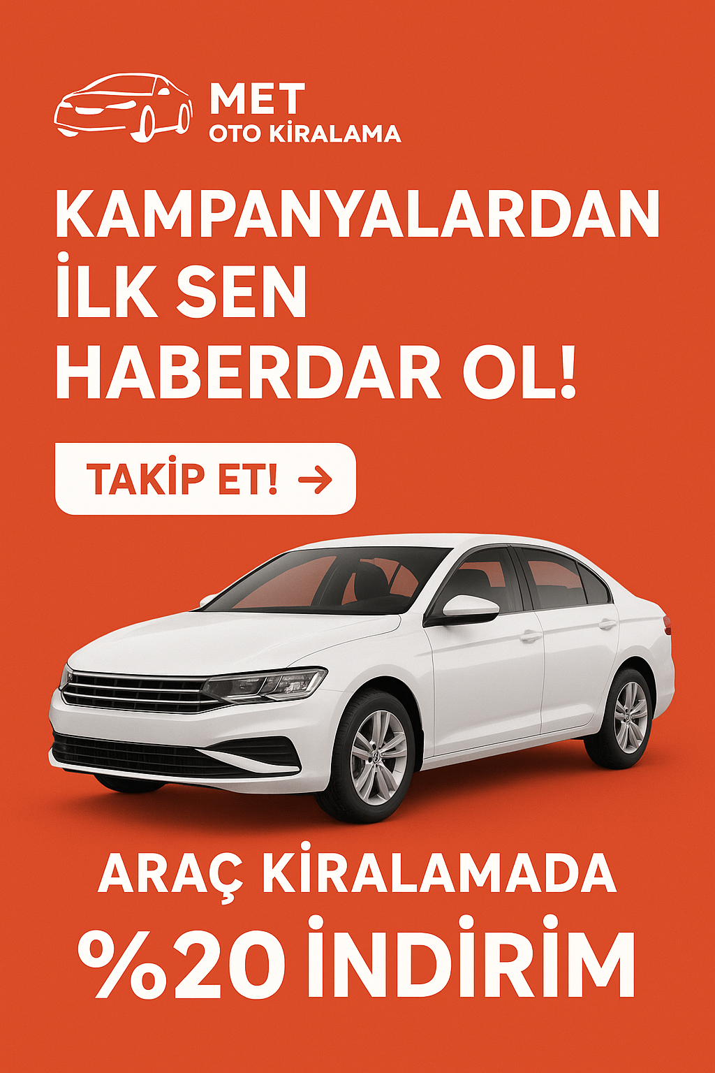 Met Oto Kiralama Takipçilerine Özel  yüzde 20 İndirim  Araç Kiralamada Büyük Fırsat